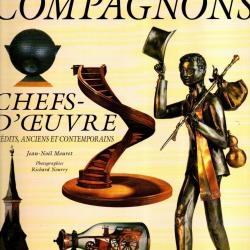 Les Compagnons. Chefs-D'Oeuvre Inedits, Anciens Et Contemporains de Jean-Noël mouret