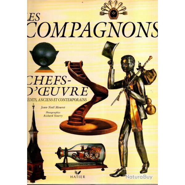 Les Compagnons. Chefs-D'Oeuvre Inedits, Anciens Et Contemporains de Jean-Nol mouret