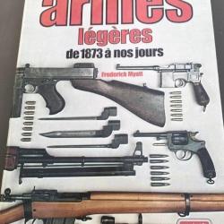 Encyclopédie visuelle des armes légères de 1873 à nos jours de Frédérick Myatt