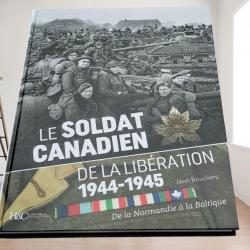 Le soldat Canadien de la Libération 1944-1945 (175 pages)