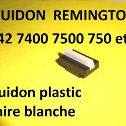 guidon NEUF origine REMINGTON 742 7400 7500 750 REMINGTON 7600 etc...- VENDU PAR JEPERCUTE (BA136)
