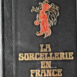 La sorcellerie en France - Jules Garinet