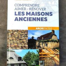 « Comprendre, aimer, rénover les maisons anciennes » | RÉNOVATION