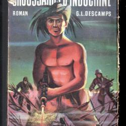 broussards d'indochine de georges léon descamps  roman guerre d'indochine