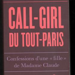 Call-girl du Tout-Paris Confessions d'une "fille" de Madame Claude de patricia herszman