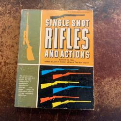 Single Shot Rifles and Actions de Frank de Haas (Sharps, Trapdoor, Rolling Block, Stevens, etc)