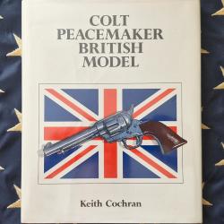 Colt Peacemaker British Model - Keith Cochran - Parfait état.