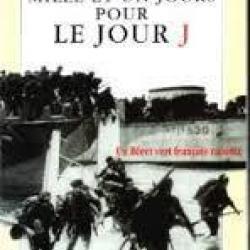 Commando kieffer , maurice chauvet. mille et un jours pour le jour j. un béret vert français raconte
