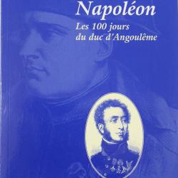 Livre Seul contre Napoléon : Les 100 jours du duc d'Angoulême