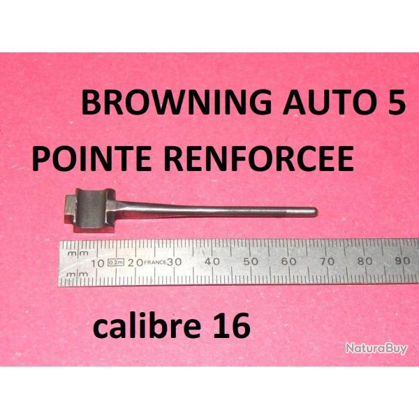 percuteur fusil BROWNING AUTO 5 calibre 16  pointe renforce AUTO5 - VENDU PAR JEPERCUTE (GE266)