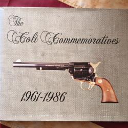 The Colt Commémoratives 1961-1986 - Ken Condry et Larry Jones - Parfait état.