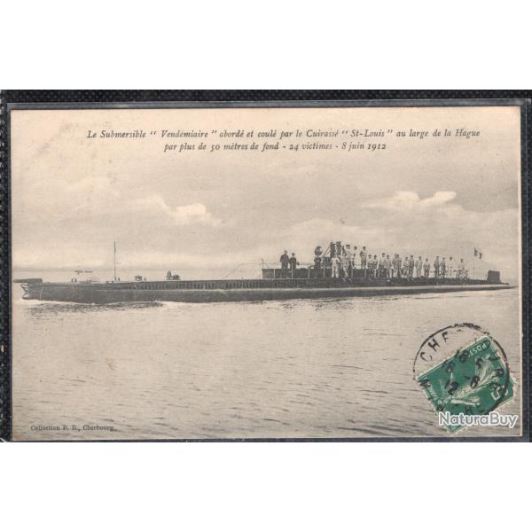 CPA - Marine de Guerre -Le Submersible " Vendmiaire "aborde et coule le Cuirasse  St - Louis N1523