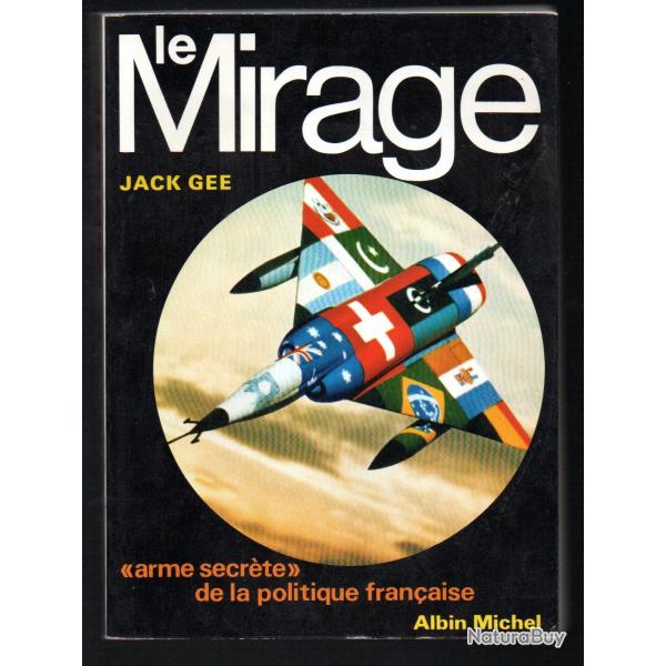 le mirage. arme secrte de la politique franaise