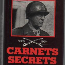 Patton 1885-1954 ? carnets secrets présentés par Martin Blumenson , us army.