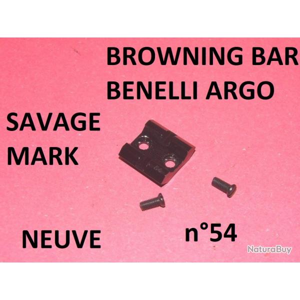embase + vis n54 BROWNING BAR BENELLI ARGO SAVAGE MARK - VENDU PAR JEPERCUTE (D21J27)