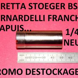 1/4 choke BERETTA BENELLI FRANCHI BREDA BETTINSOLI BERNARDELLI CHAPUIS - VENDU PAR JEPERCUTE (TS272)