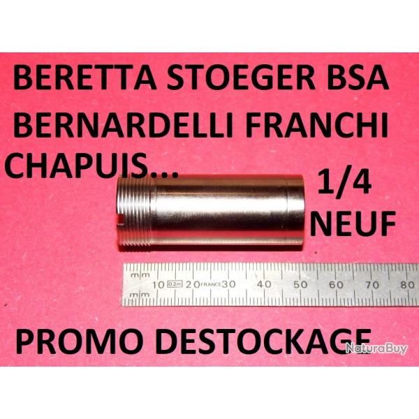 1/4 choke BERETTA BENELLI FRANCHI BREDA BETTINSOLI BERNARDELLI CHAPUIS - VENDU PAR JEPERCUTE (TS272)