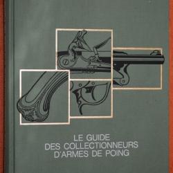 LIVRE : Le Guide des Collectionneurs d'Armes de Poing