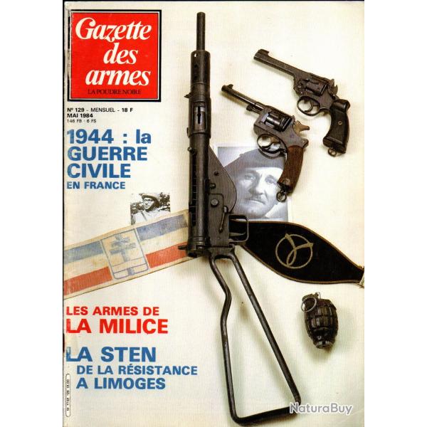 gazette des armes 129 les armes de la milice , la sten de la rsistance , pistolet de duel durs egg