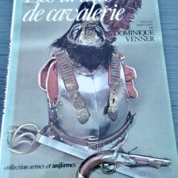 Les Armes de cavalerie - sous la direction de Dominique Venner