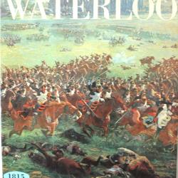 Livre Waterloo - 1815 du Commandant H. Lachouque et J.-C. Camigniani