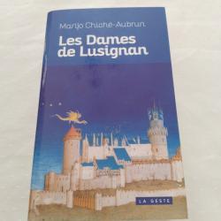 Les dames de Lusignan, histoire et mystère du X et XIIIe siècle