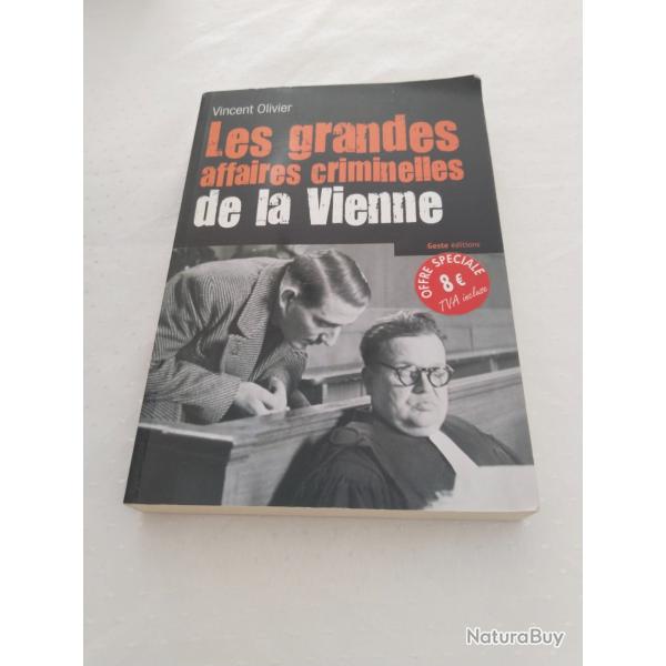 Les grandes affaires criminelles de la Vienne,Vincent olivier
