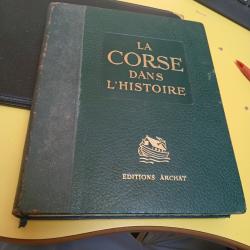 La Corse dans l'histoire éditions Archat A.Albitreccia