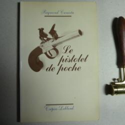 Livre "le pistolet de poche" par Raymond CARANTA + dosette poudre et plombs