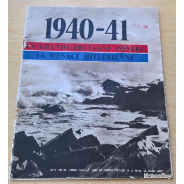 Revue 1940-41 La Grande-Bretagne contre la menace Hitlrienne