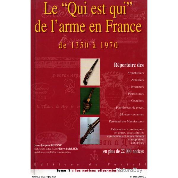 QUI EST QUI DE L ARME EN FRANCE REPERTOIRE DE 1350 A 1970 PAR BUIGNE