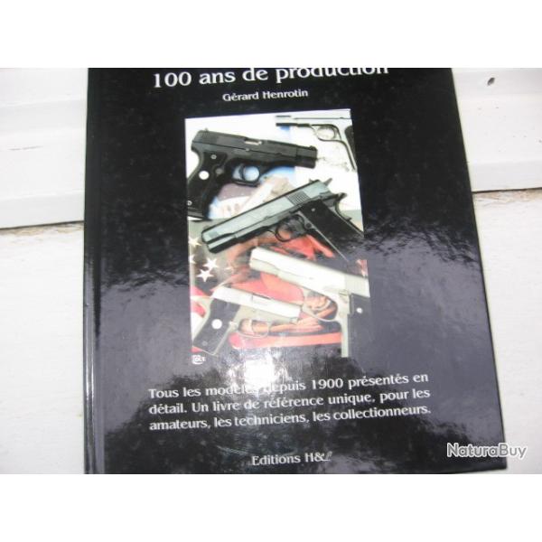 LES PISTOLETS COLT 100 ANS DE PRODUCTION