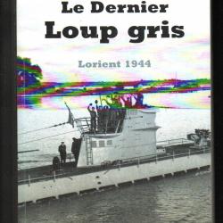 lorient 1944 le dernier de keroman de charles lévêque