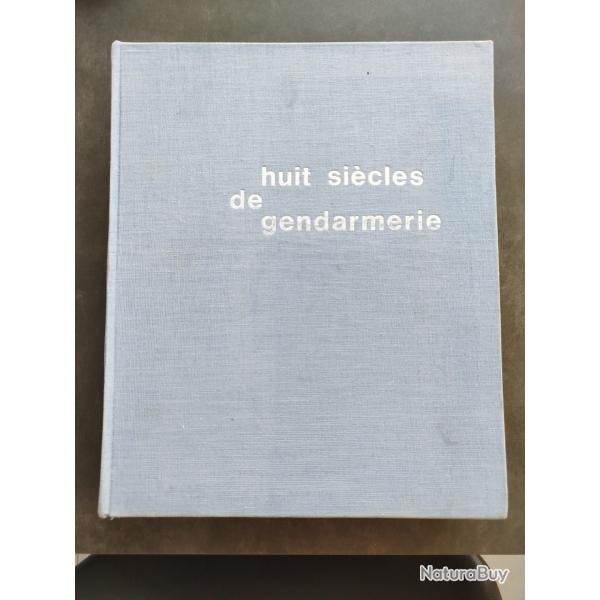 Livre "Huit sicles de gendarmerie"