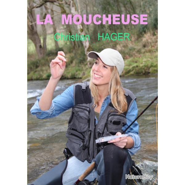 Lot de mes 3 livres de pche : la Moucheuse, Ornain, magie d'une rivire, Arnaque  l'ouverture