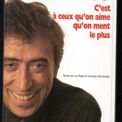 c'est à ceux qu'on aime qu'on ment le plus de luis régo autobiographie ironique