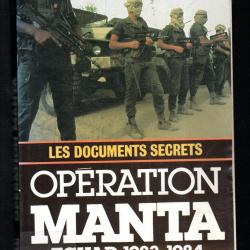 Opération Manta. Colonel spartacus. Tchad 1983-1984.les documents secrets