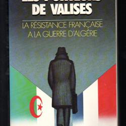 les porteurs de valises la résistance française à la guerre d'algérie d'hervé hamon et p. rotman