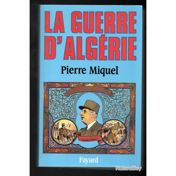 la guerre d'algrie par pierre miquel