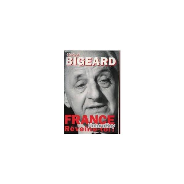 gnral bigeard. france rveille-toi !