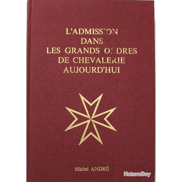 Livre L'admission dans les grands ordres de chevalerie aujourd'hui