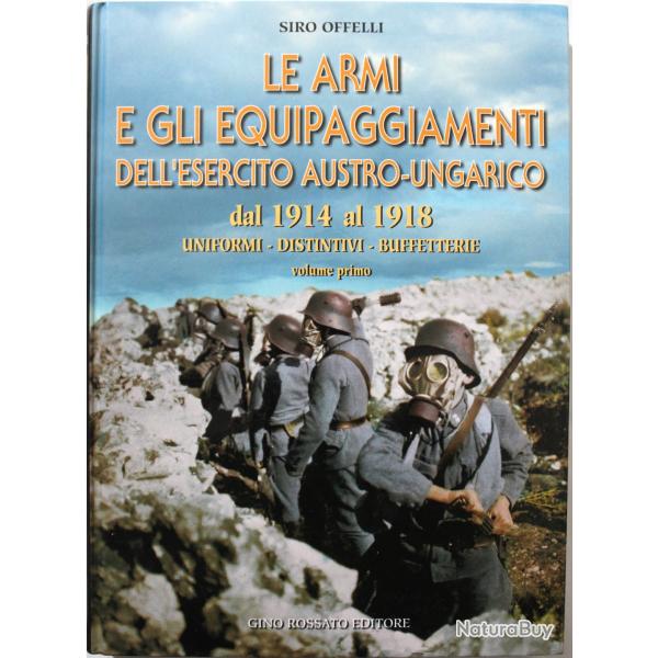 Livre Le armi e gli equipaggiamenti dell'esercito austro-ungarico