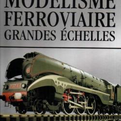 trains de légende modélisme ferroviaire grandes échelles  éditions atlas cartonné