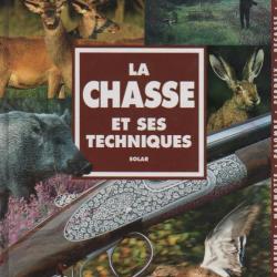 la chasse et ses techniques solar chiens de chasse, petit et grand gibier , gibier de montagne