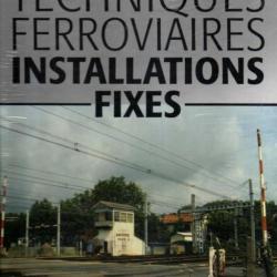 trains de légende techniques ferroviaires installations fixes éditions atlas