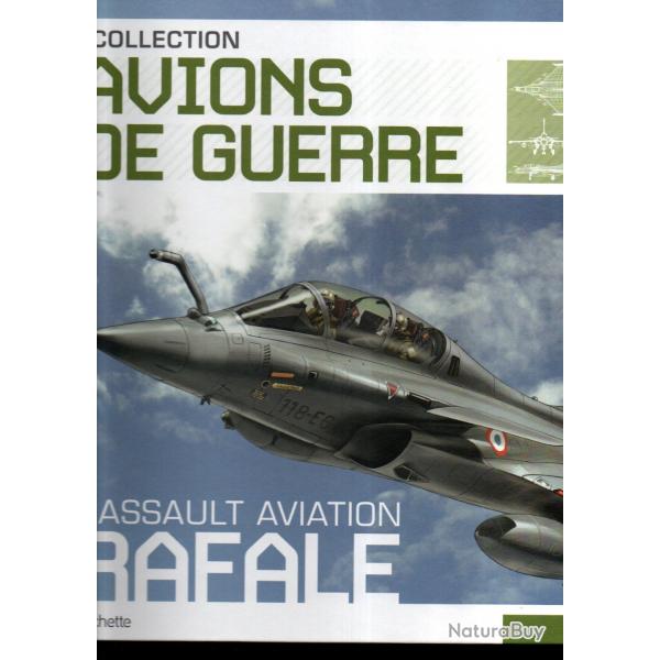 dassault aviation rafale  avions de guerre hachette