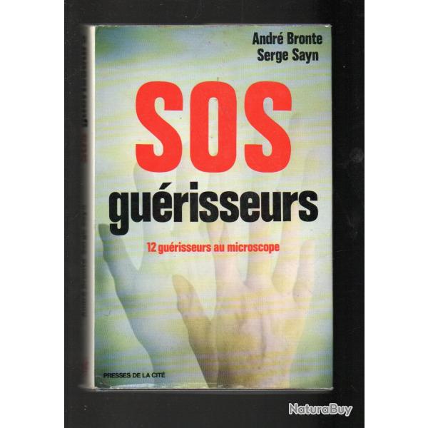 sos gurisseurs 12 gurisseurs au microscope de andr bronte et serge sayn