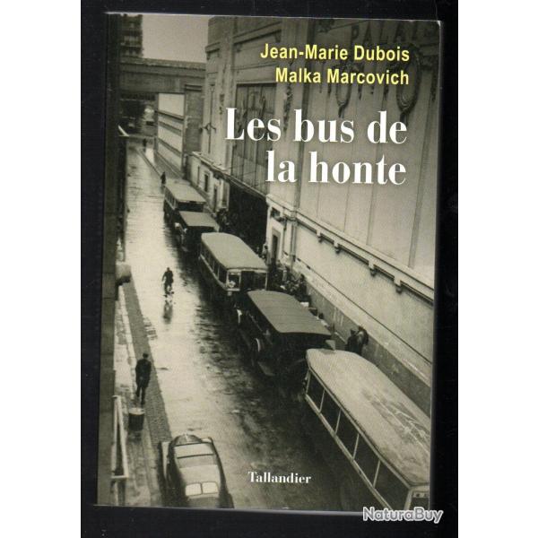 les bus de la honte de jean-marie dubois et malka marcovich (rafles-dportation)