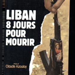 liban 8 jours pour mourir de jean lartéguy