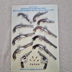 Pistolets et revolvers réglementaires français de 1833 à 1892 Tome 2 - MARYSE RASO